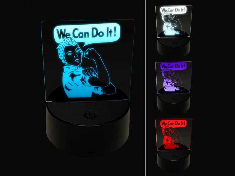 We Can Do It Rosie the Riveter Encouragement 3D Illusion LED Night