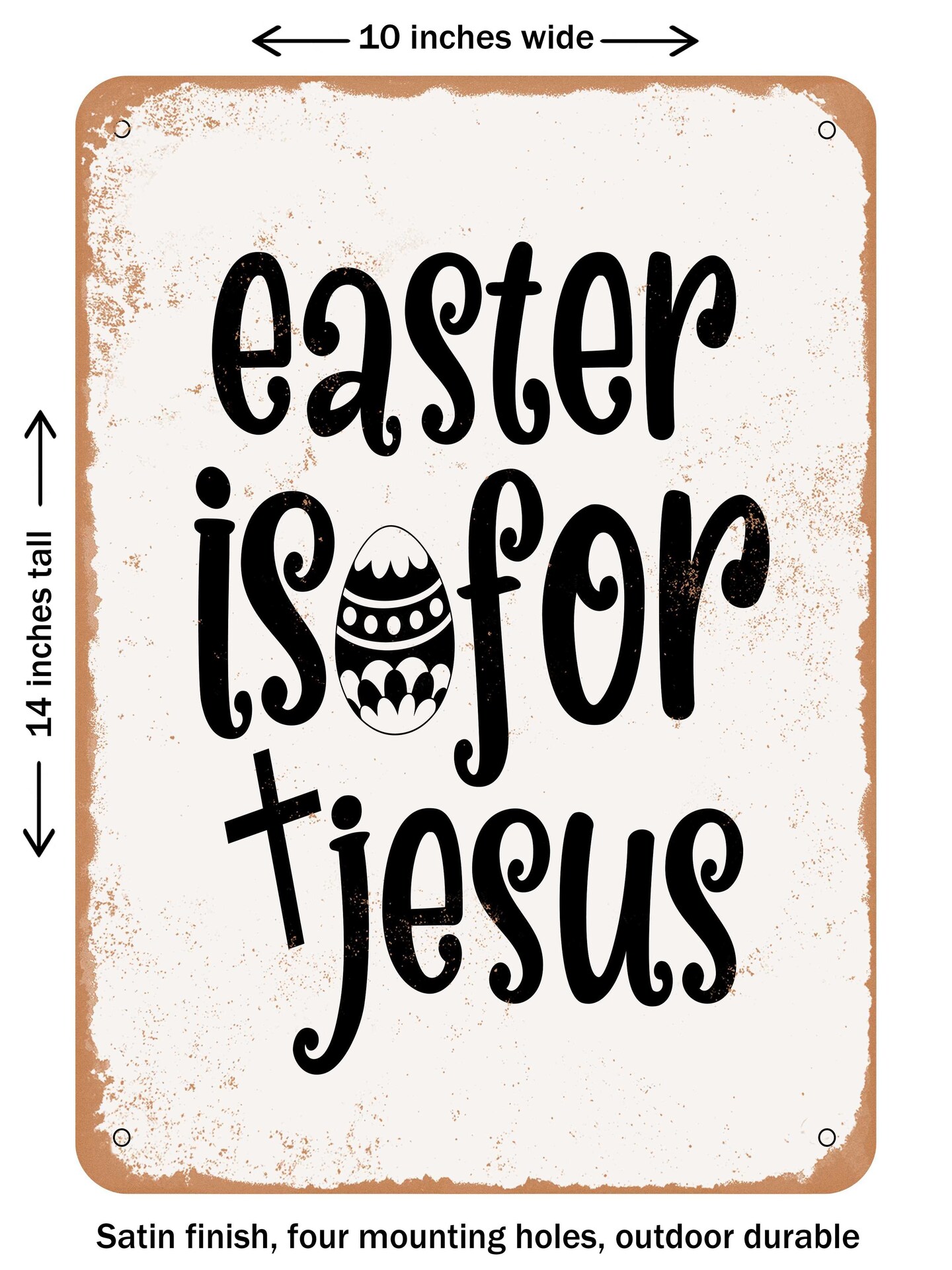 DECORATIVE METAL SIGN - Easter is For Jesus - Vintage Rusty Look