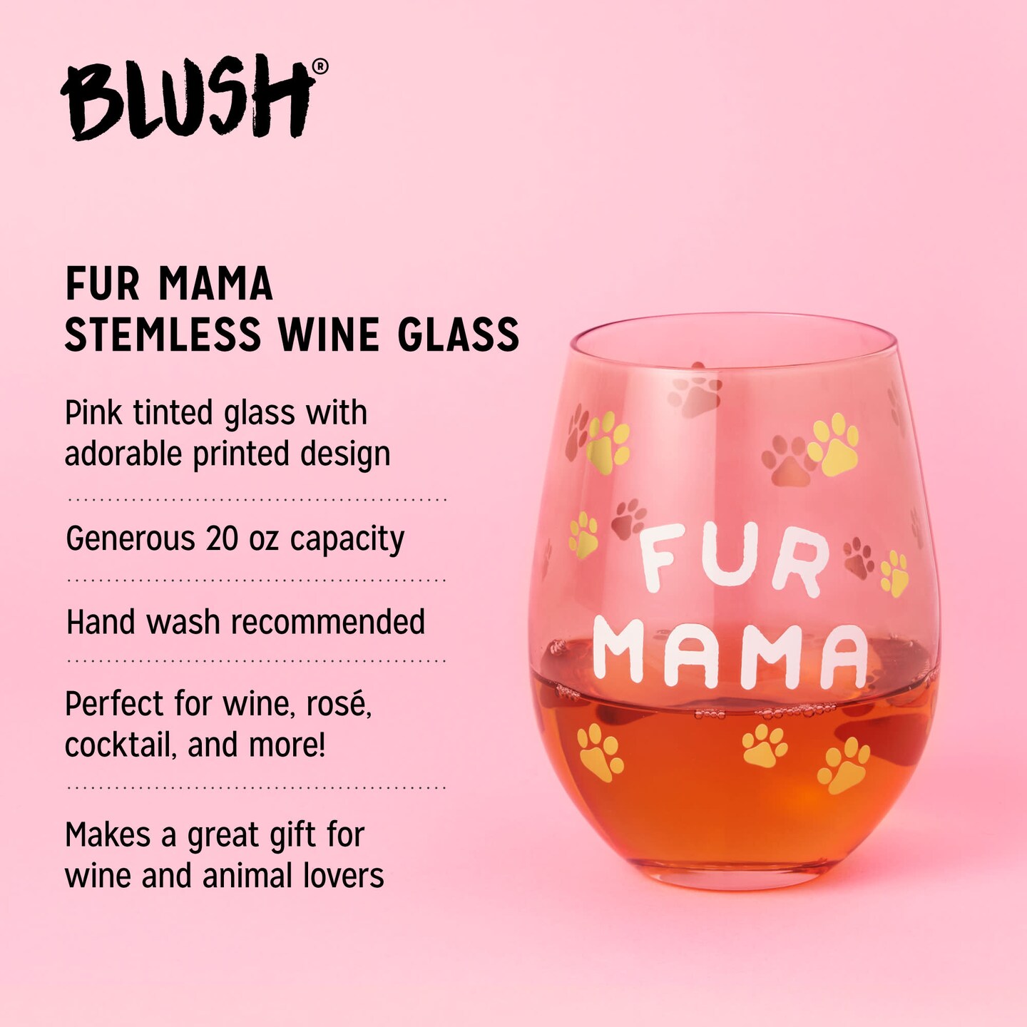 Fur Mama 20 oz Stemless Wine Glass Blush