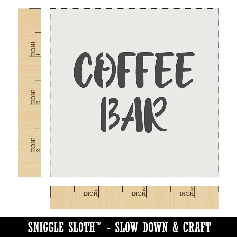 Coffee Bar Fun Sign Wall Cookie DIY Craft Reusable Stencil