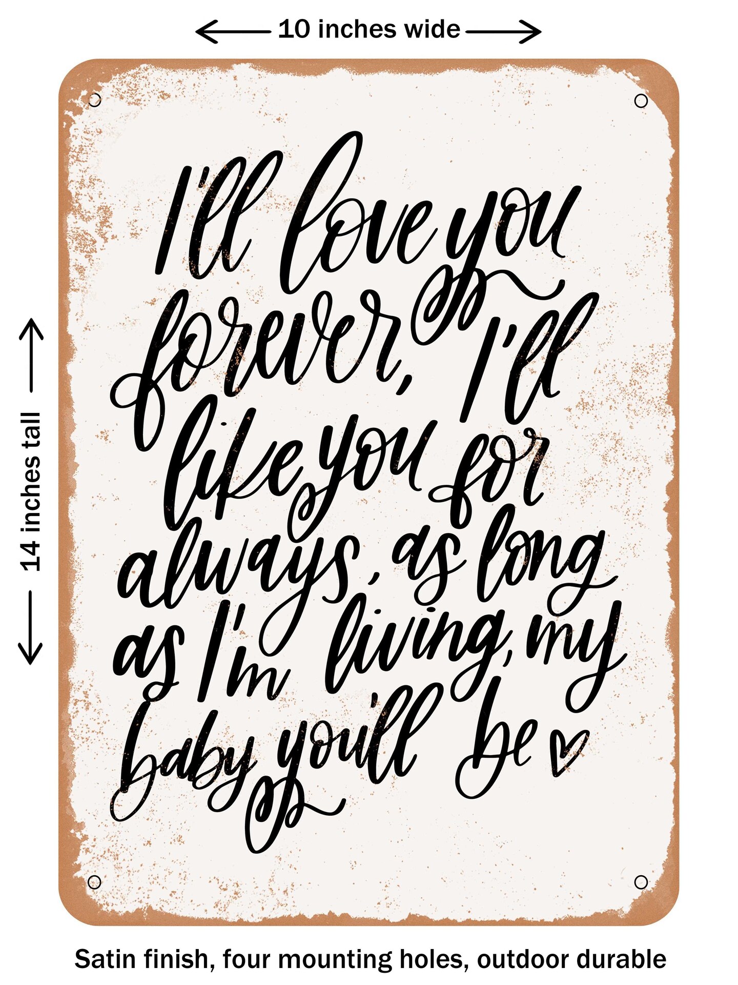 DECORATIVE METAL SIGN - Love You Forever  - Vintage Rusty Look