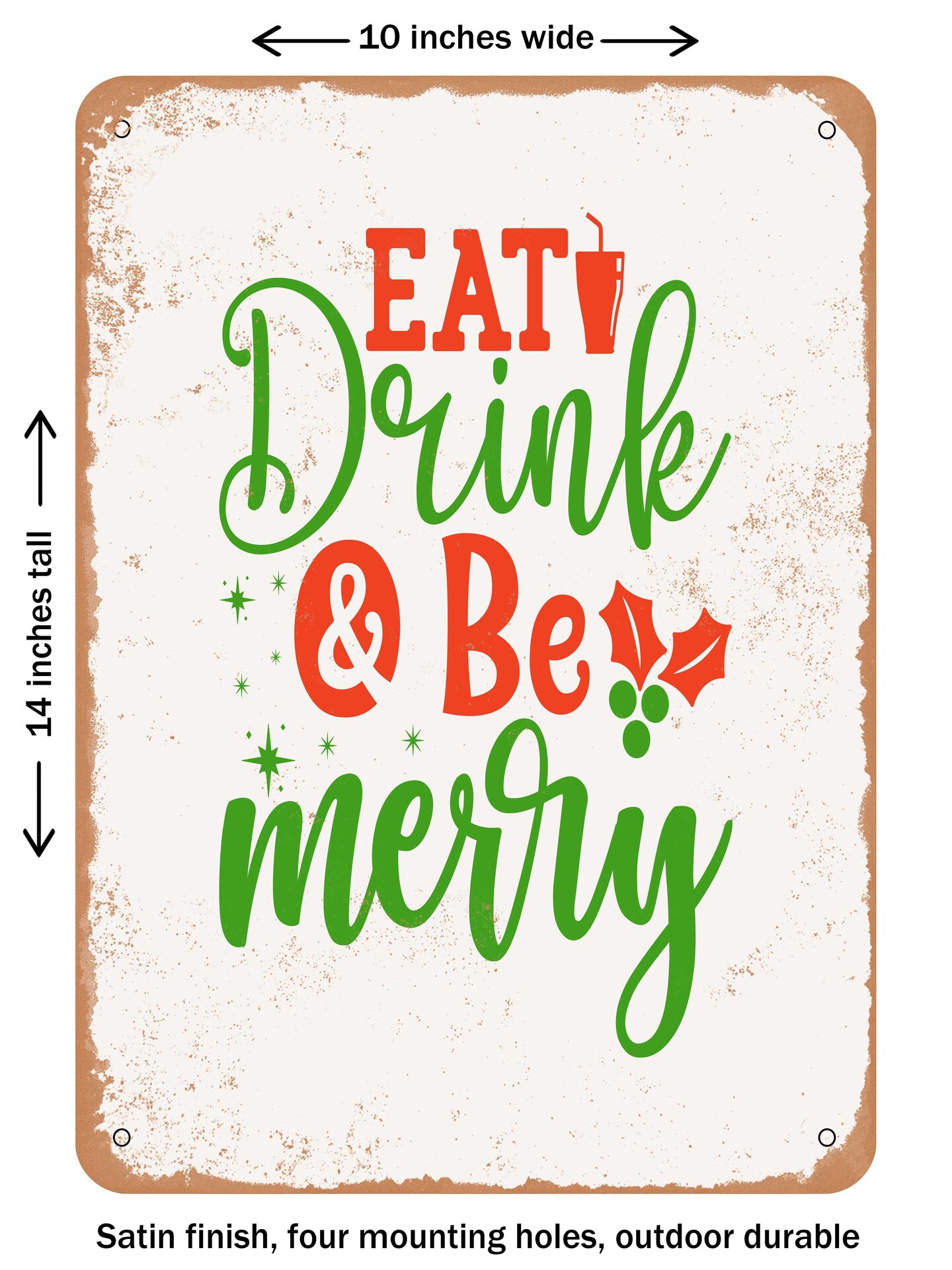 DECORATIVE METAL SIGN - Eat Drink and Be Merry - Vintage Rusty Look