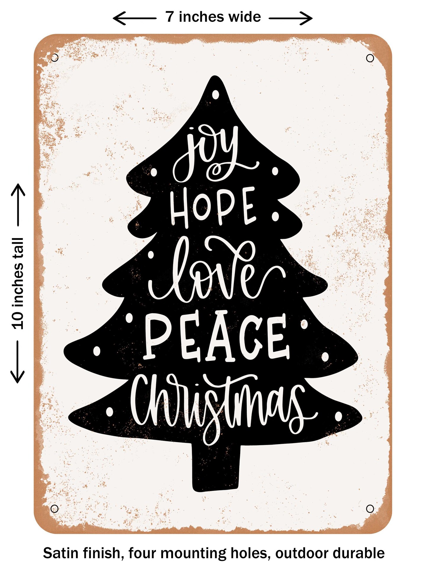 DECORATIVE METAL SIGN - Joy Hope Love Peace Christmas  - Vintage Rusty Look