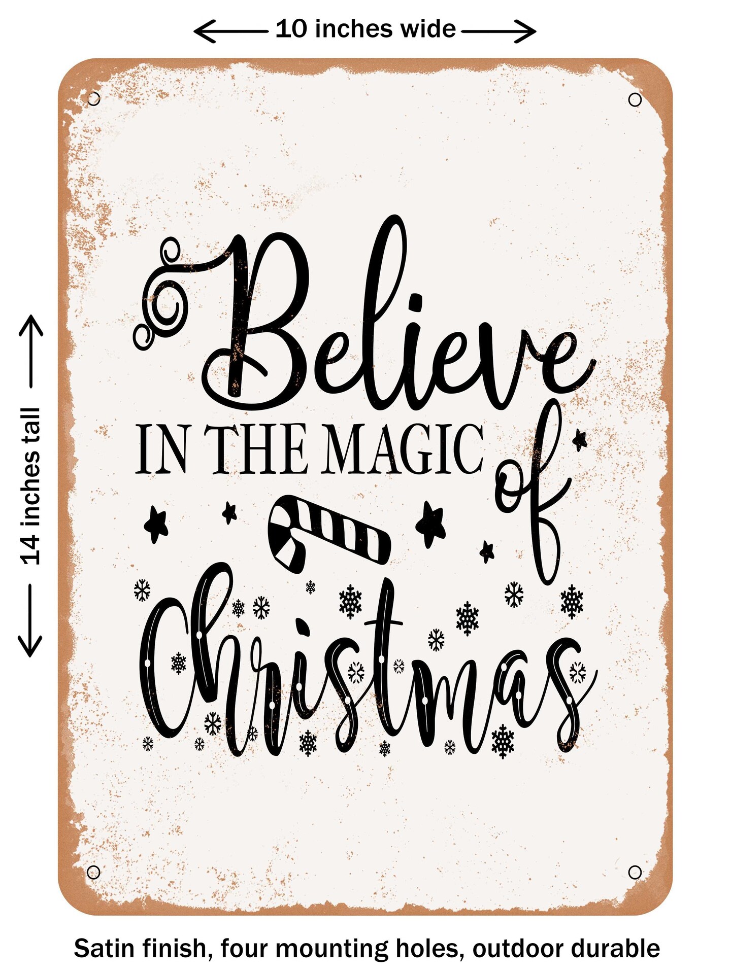 DECORATIVE METAL SIGN - Believe In the Magic of Christmas - 3  - Vintage Rusty Look