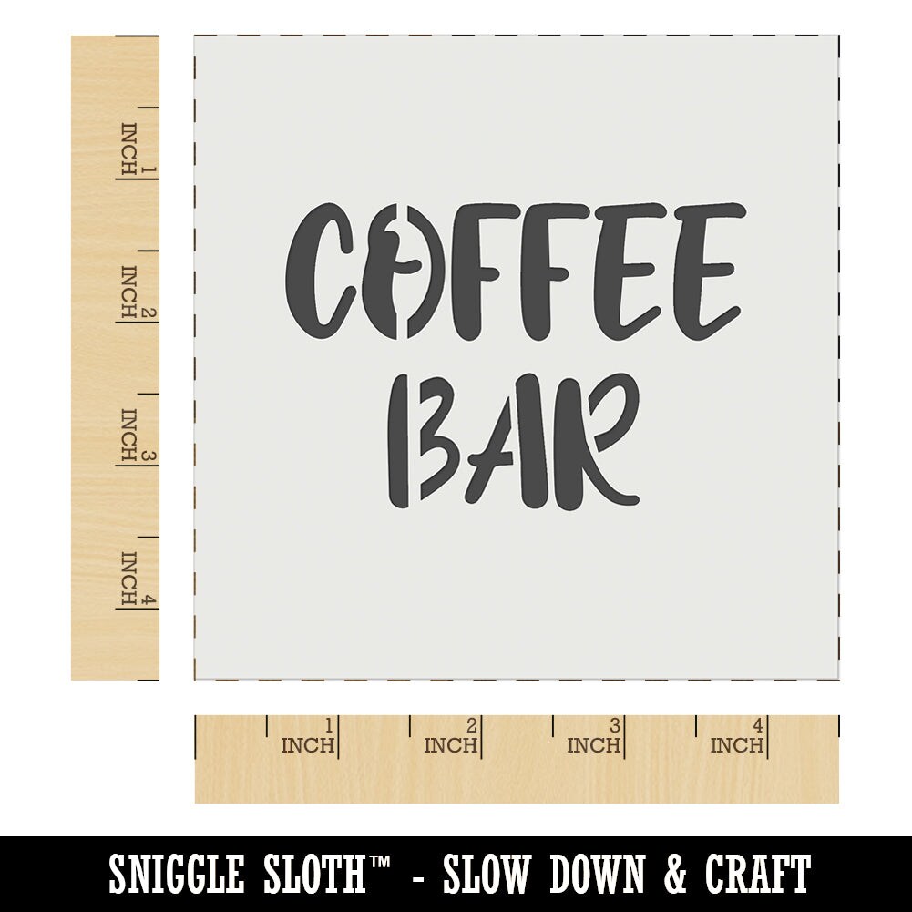 Coffee Bar Fun Sign Wall Cookie DIY Craft Reusable Stencil