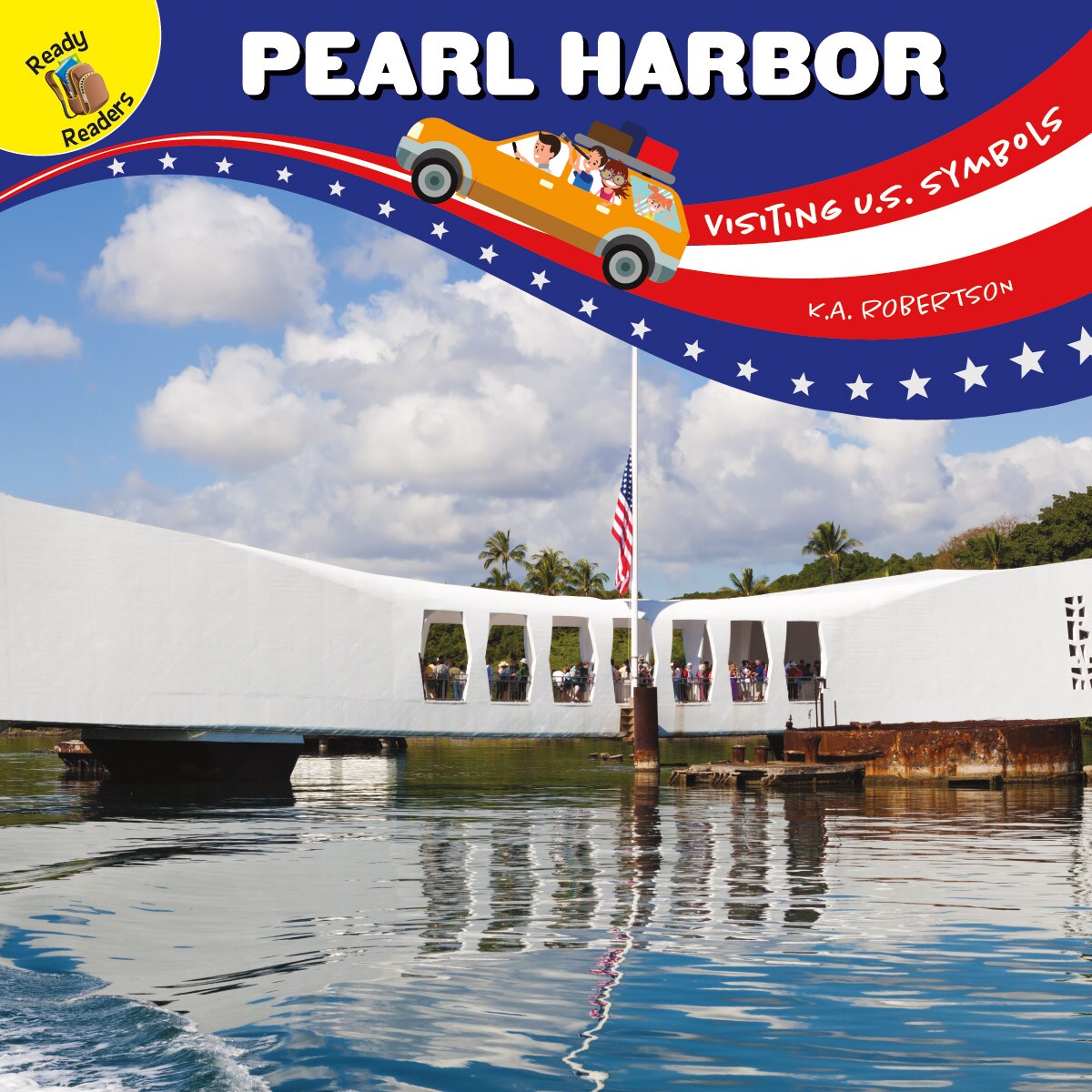 Rourke Educational Media Visiting U.S. Symbols Pearl Harbor
