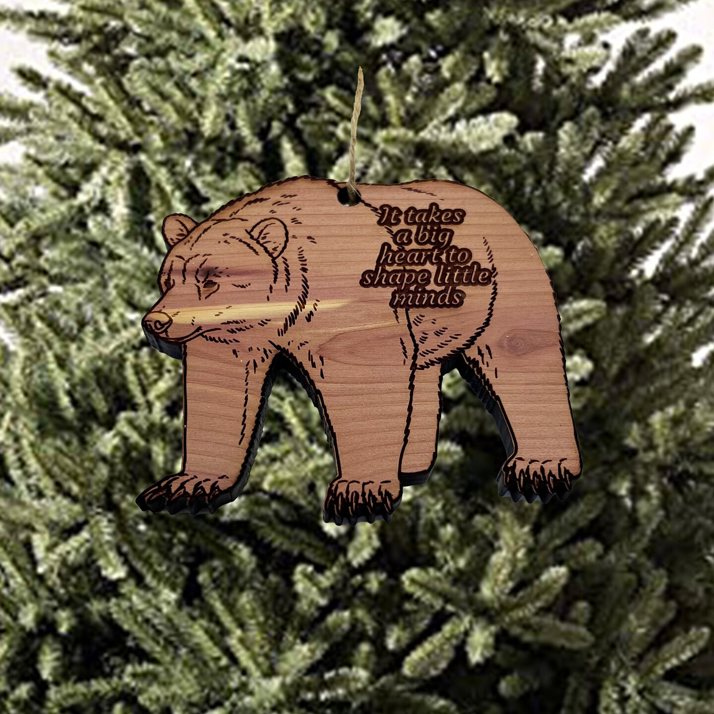 GRIZZLY BEAR it takes a big heart to shape little minds - Cedar Ornament GRIZZLY BEAR it takes a big heart to shape little minds - Cedar Ornament