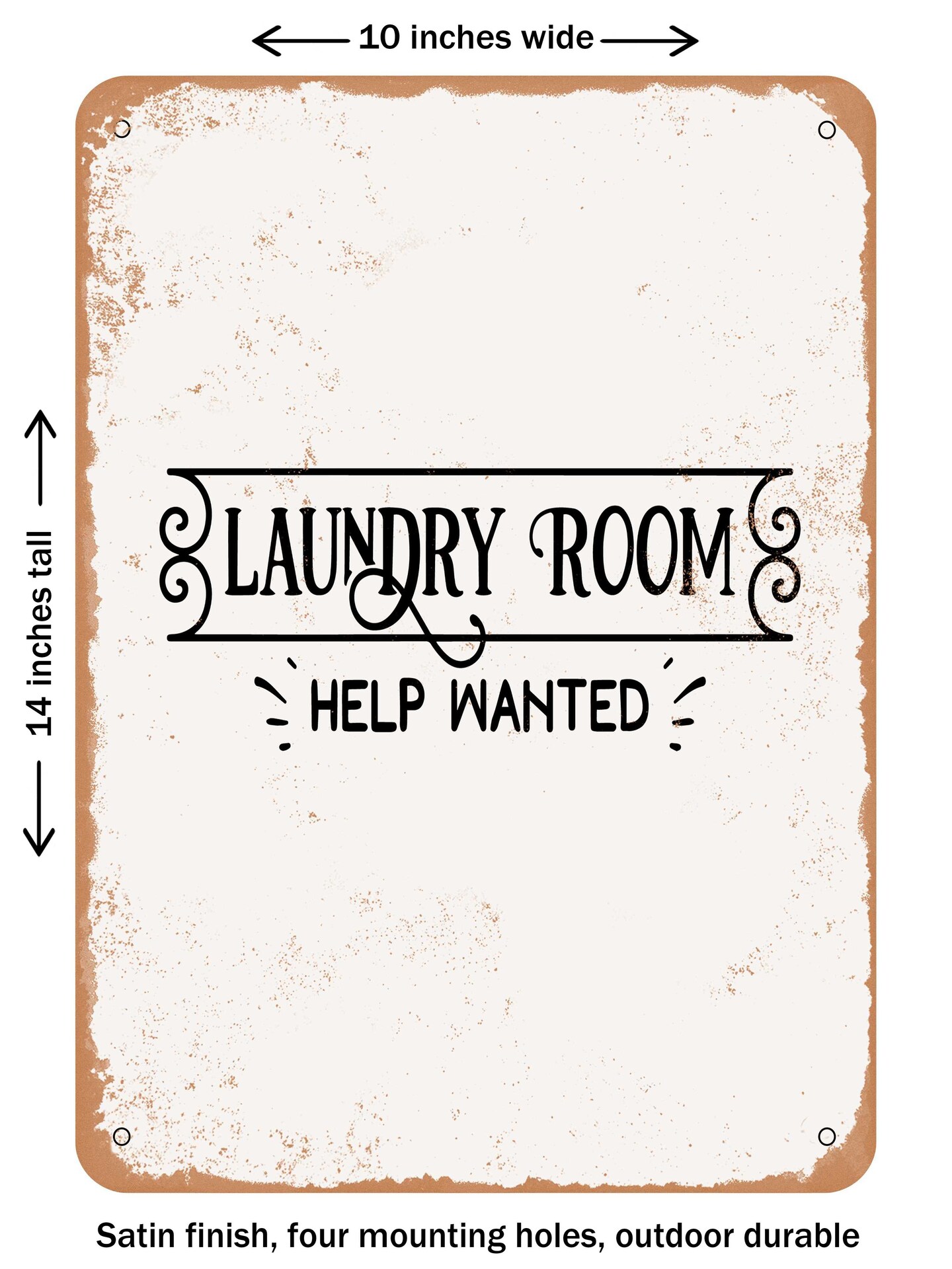 DECORATIVE METAL SIGN - Laundry Room Help Wanted - 2 - Vintage Rusty Look