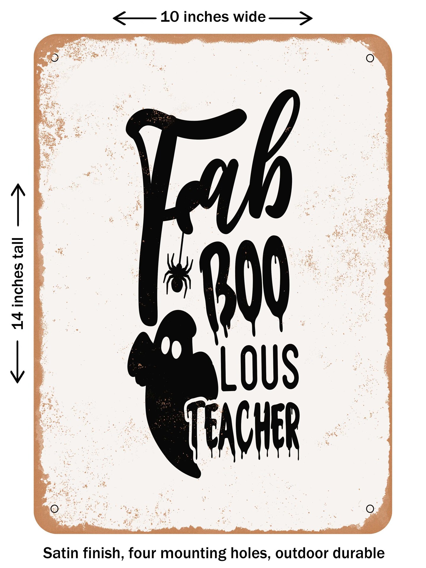 DECORATIVE METAL SIGN - Fab Boo Lous Teacher - Vintage Rusty Look, Size ...