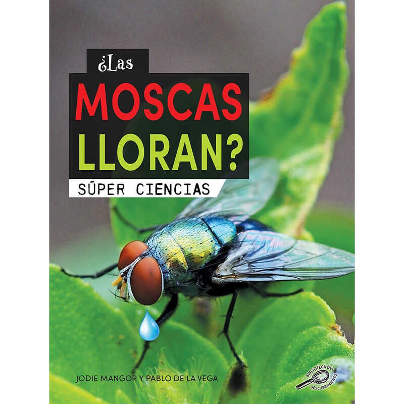 &#xBF;Las moscas lloran?