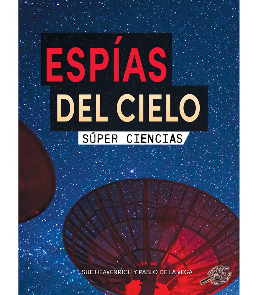 Rourke Educational Media Esp&#xED;as del cielo (Sky Spies), Guided Reading Level P Reader