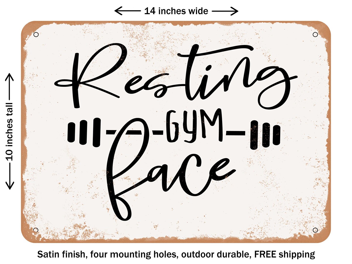 DECORATIVE METAL SIGN - Resting Gym Face - 6 - Vintage Rusty Look