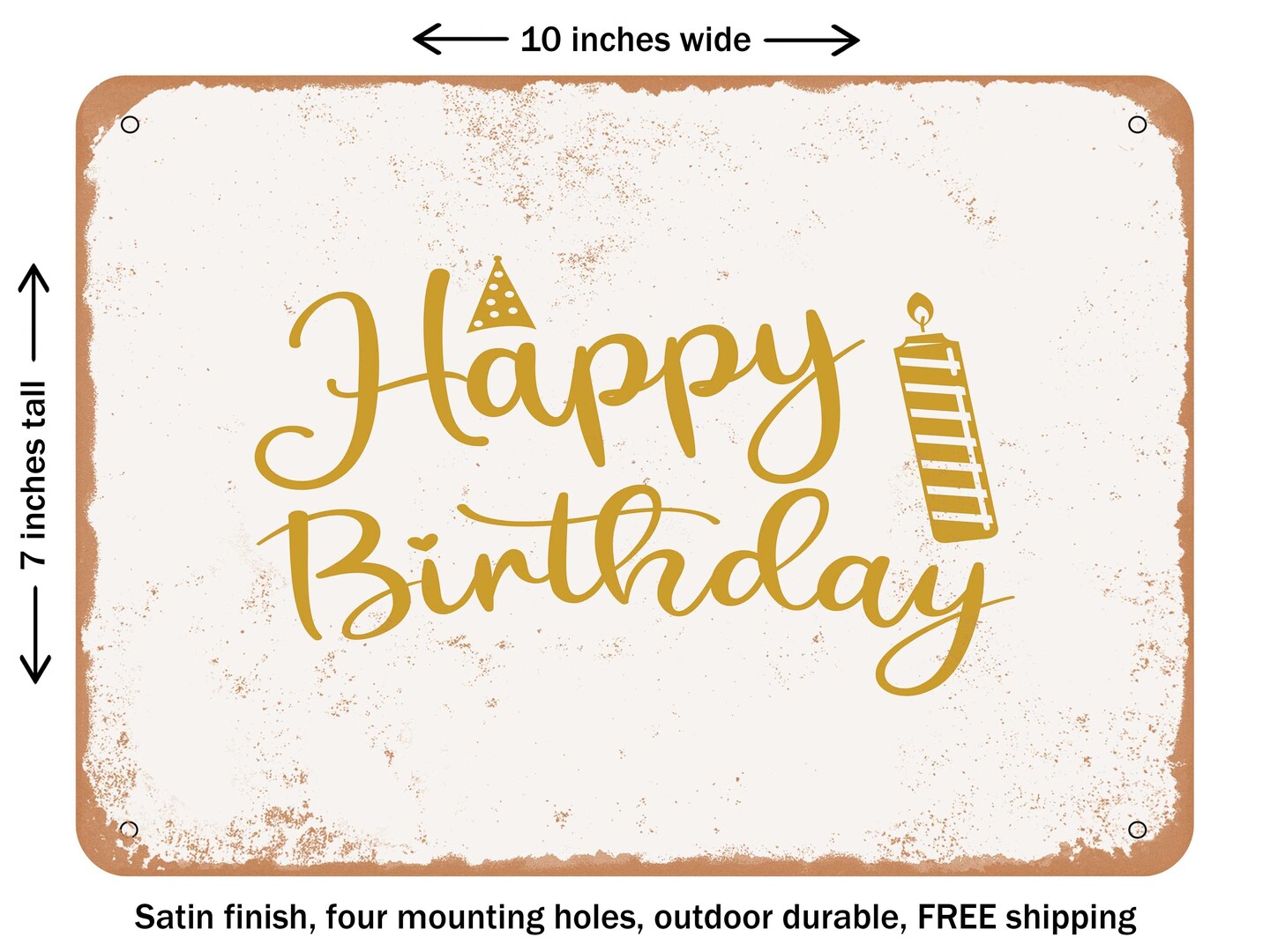 DECORATIVE METAL SIGN - Happy Birthday3 - Vintage Rusty Look