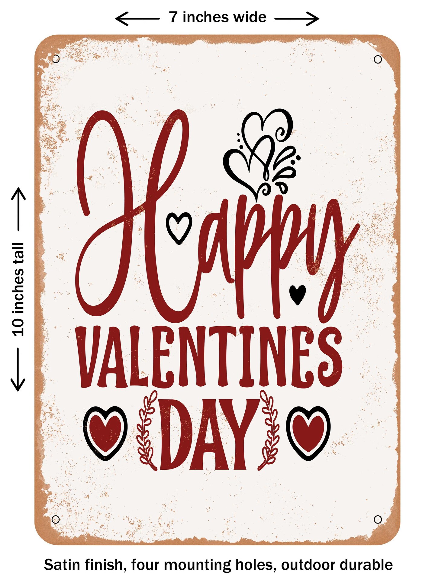 DECORATIVE METAL SIGN - Happy Valentines Day - 3 - Vintage Rusty Look