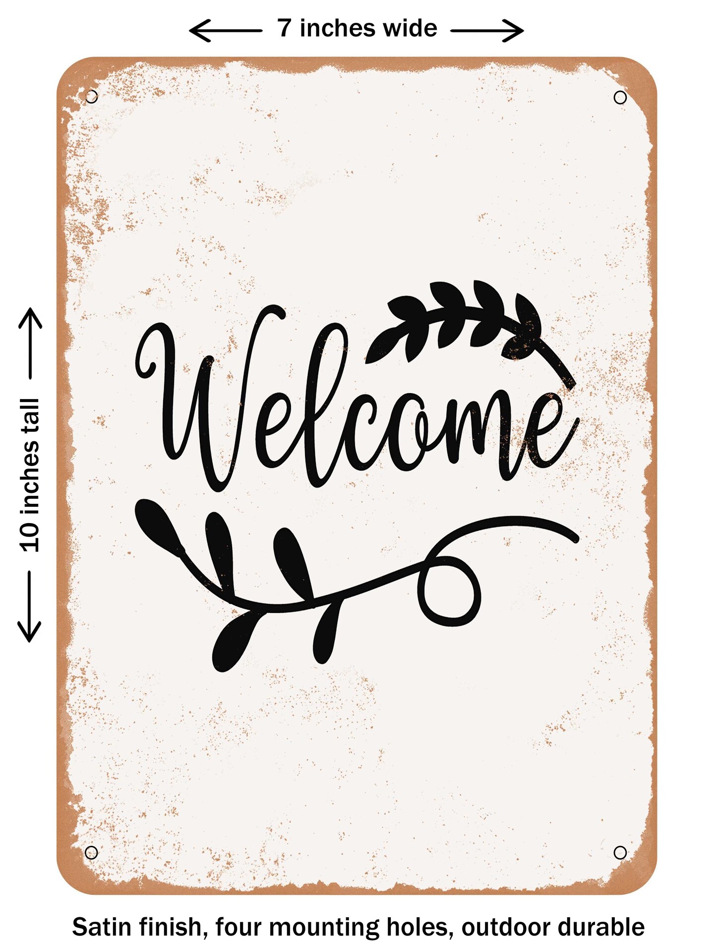 DECORATIVE METAL SIGN - Welcome - 21  - Vintage Rusty Look