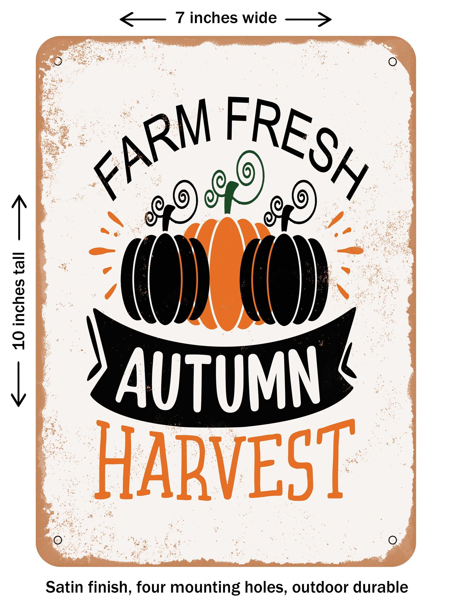DECORATIVE METAL SIGN - Farm Fresh Autumn Harvest - Vintage Rusty Look