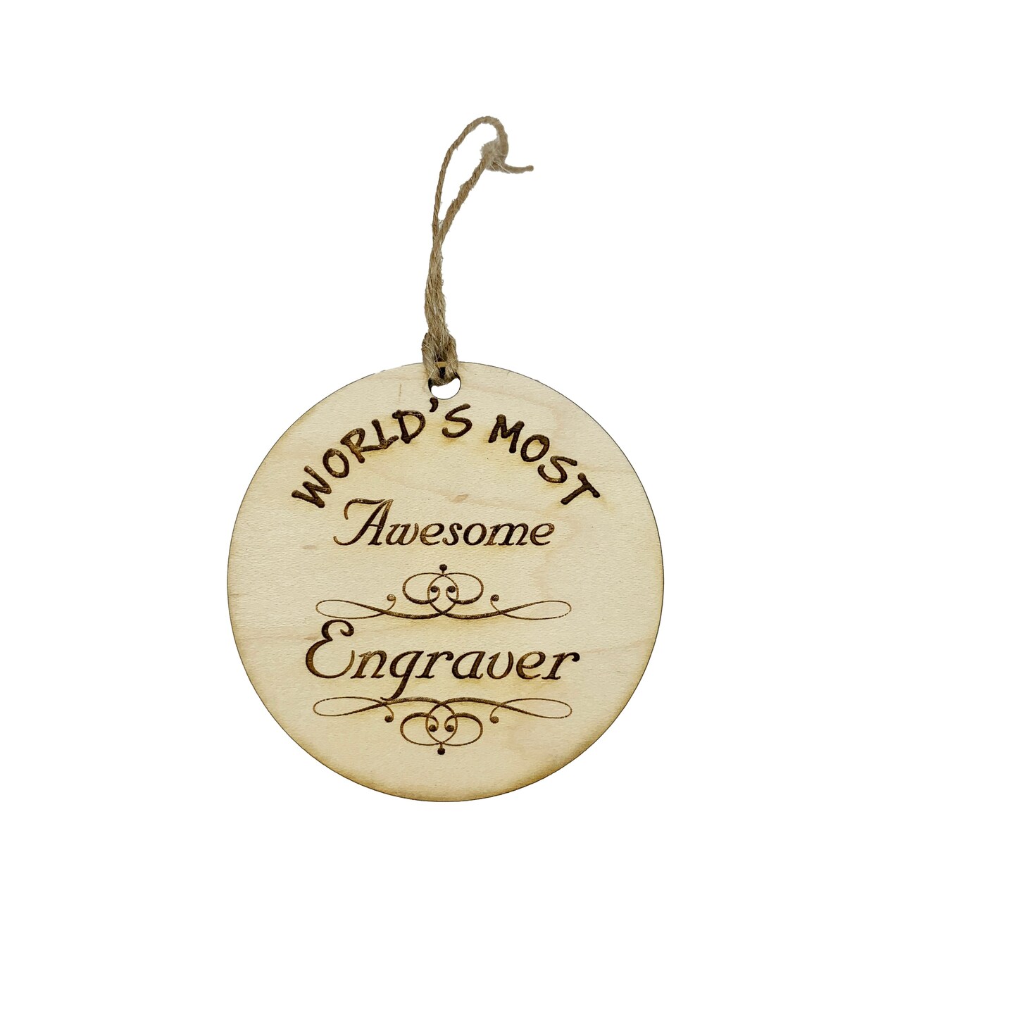Worlds most Awesome Engraver - Ornament Worlds most Awesome Engraver - Ornament