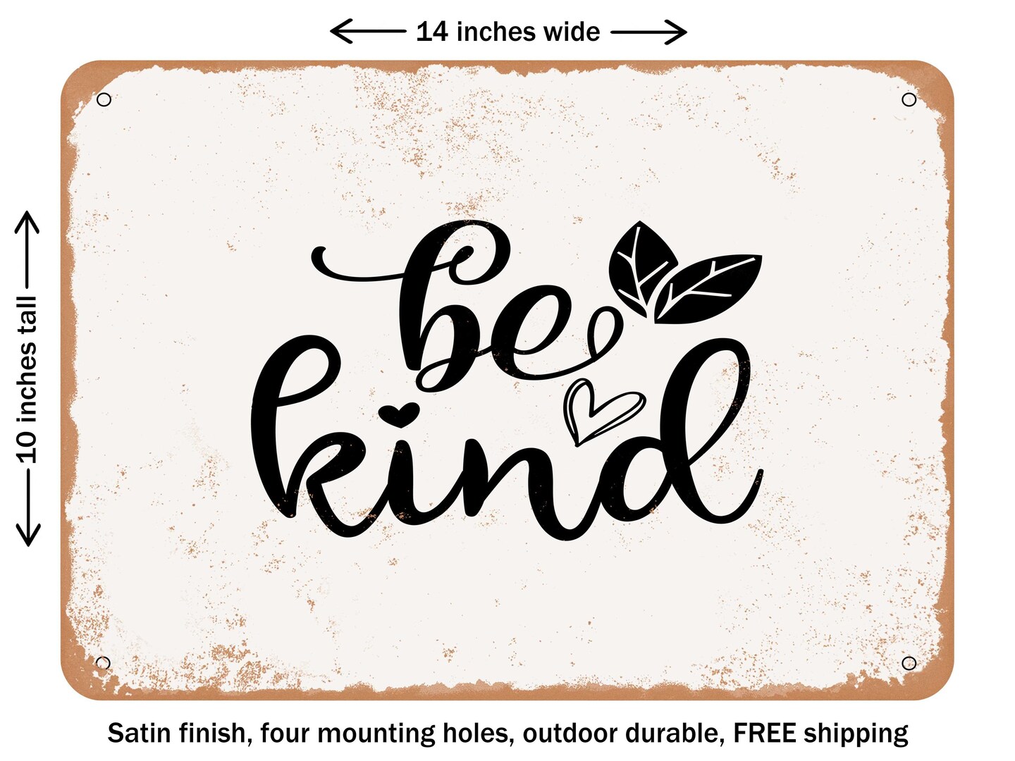 DECORATIVE METAL SIGN - Be Kind - 8 - Vintage Rusty Look