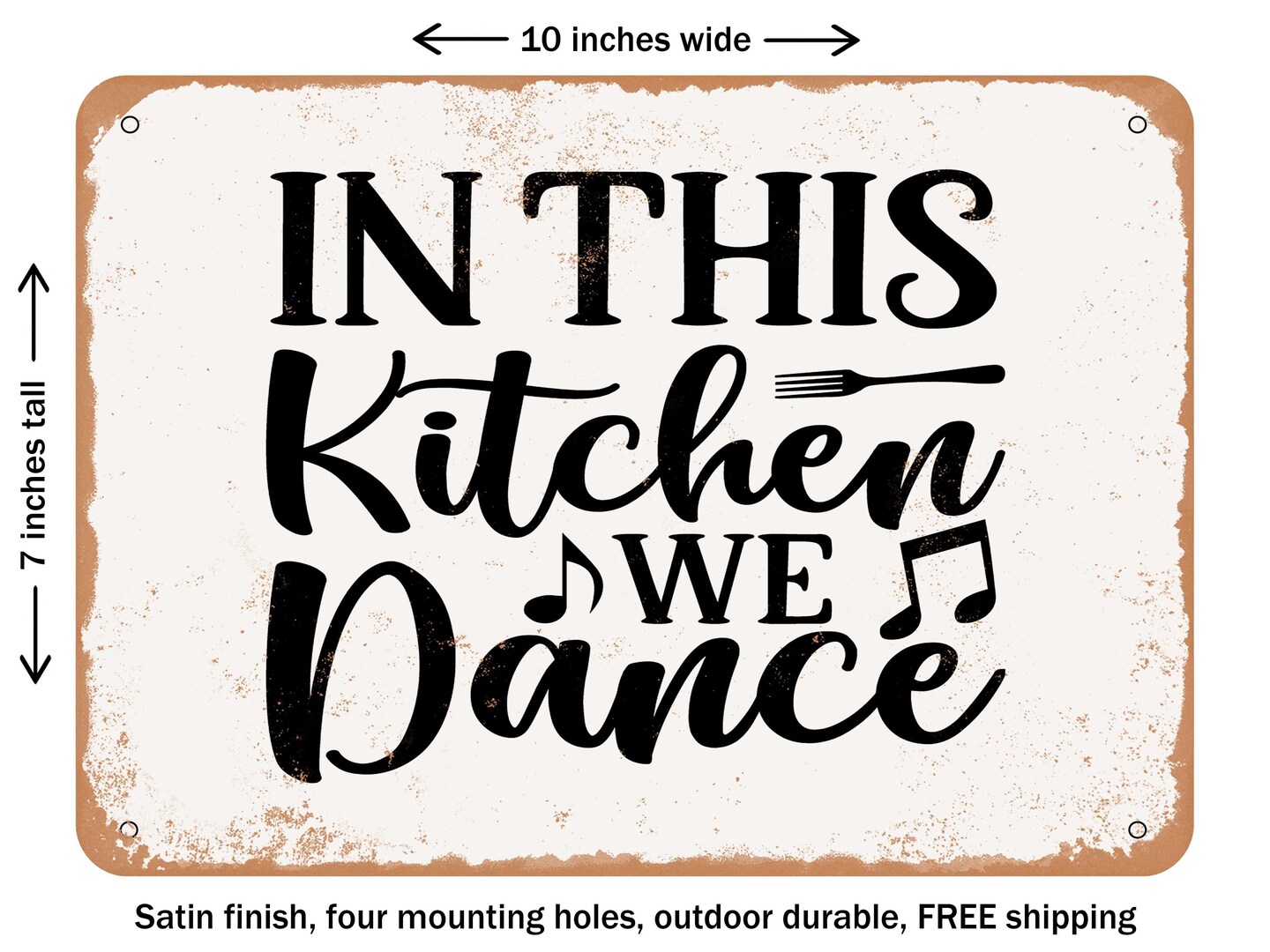 DECORATIVE METAL SIGN - In This Kitchen We Dance - 2 - Vintage Rusty Look