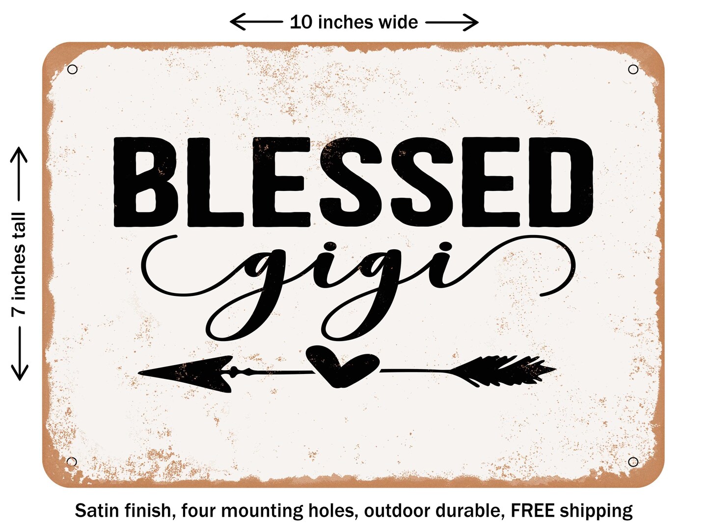 DECORATIVE METAL SIGN - Blessed Gigi - 7 - Vintage Rusty Look