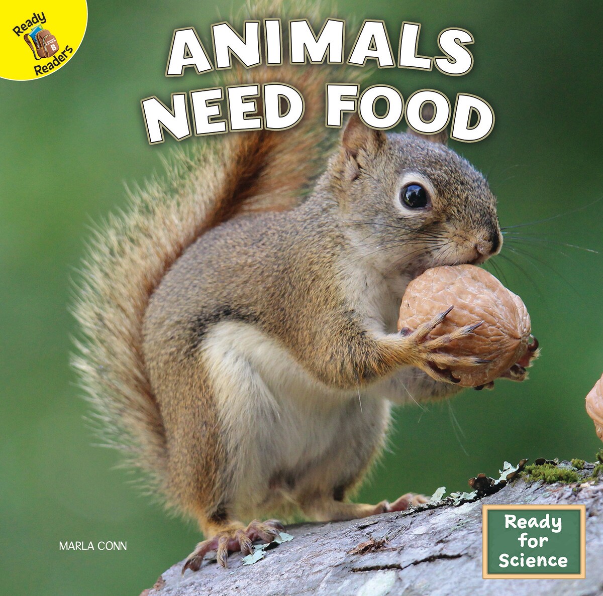 Rourke Educational Media Ready for Science: Animals Need Food&#x2014;Children&#x27;s Book About the Different Foods Animals Eat, Grades PreK-2 Leveled Readers (16 pgs) Reader