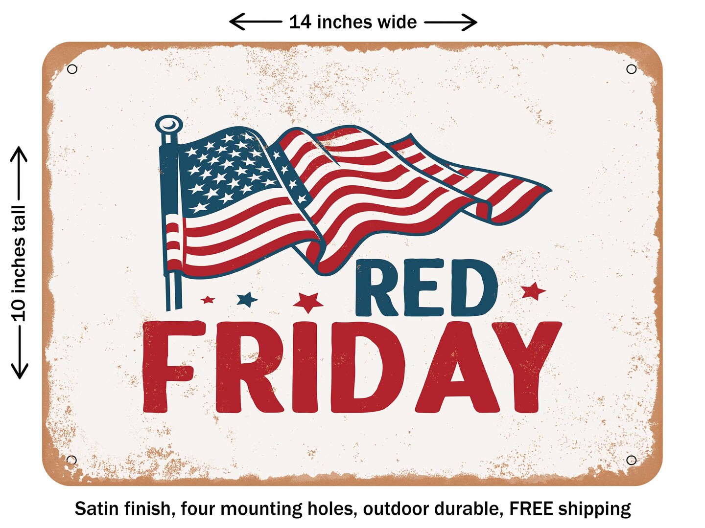 DECORATIVE METAL SIGN - Red Friday - Vintage Rusty Look