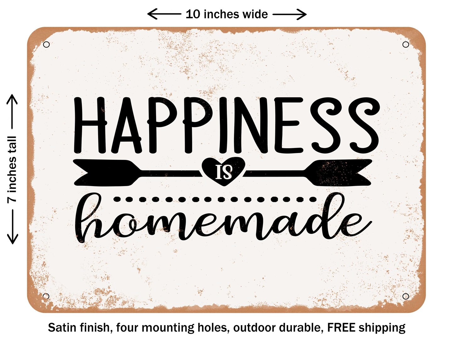 DECORATIVE METAL SIGN - Happiness is Homemade - 2 - Vintage Rusty Look