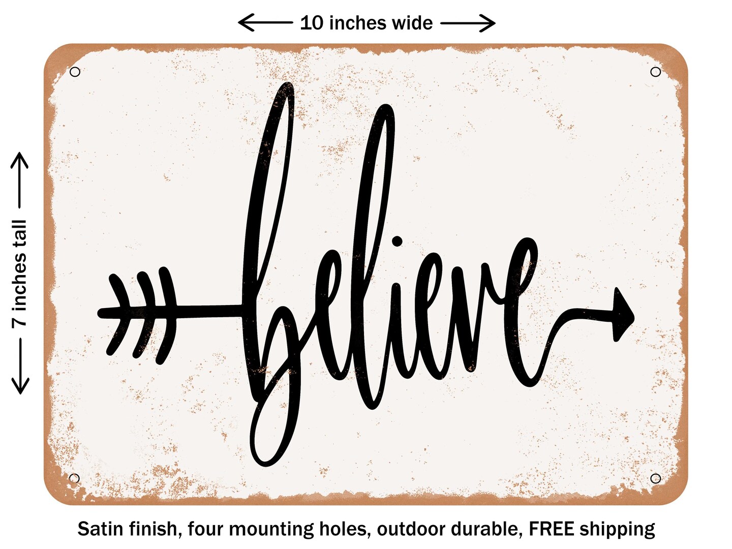 DECORATIVE METAL SIGN - Believe Arrow - Vintage Rusty Look