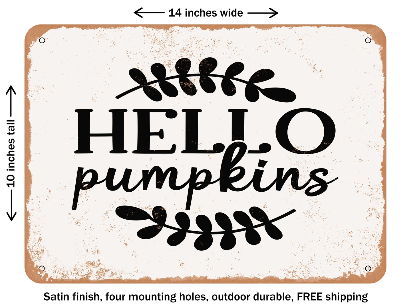 DECORATIVE METAL SIGN - Hello Pumpkins - Vintage Rusty Look