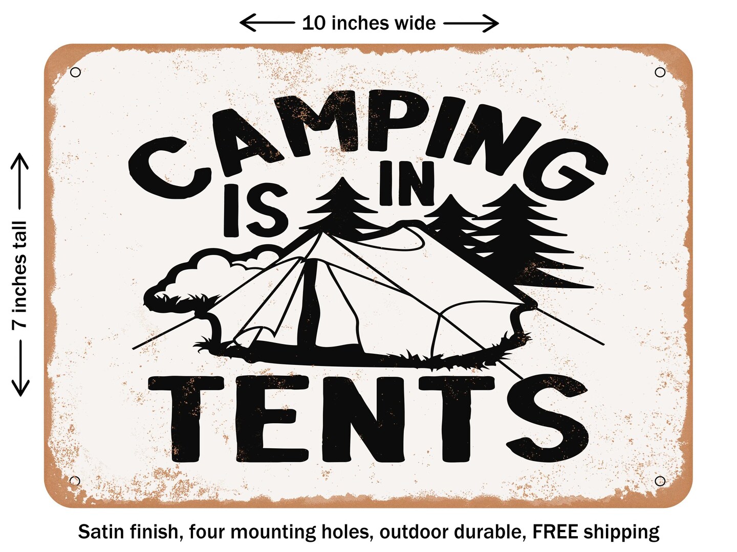 DECORATIVE METAL SIGN - Camping is In Tents - 2 - Vintage Rusty Look