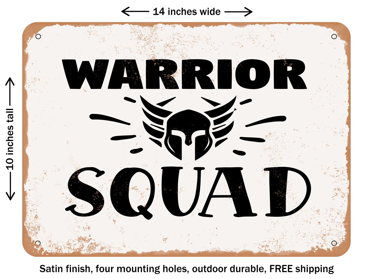 DECORATIVE METAL SIGN - Warrior Squad - Vintage Rusty Look
