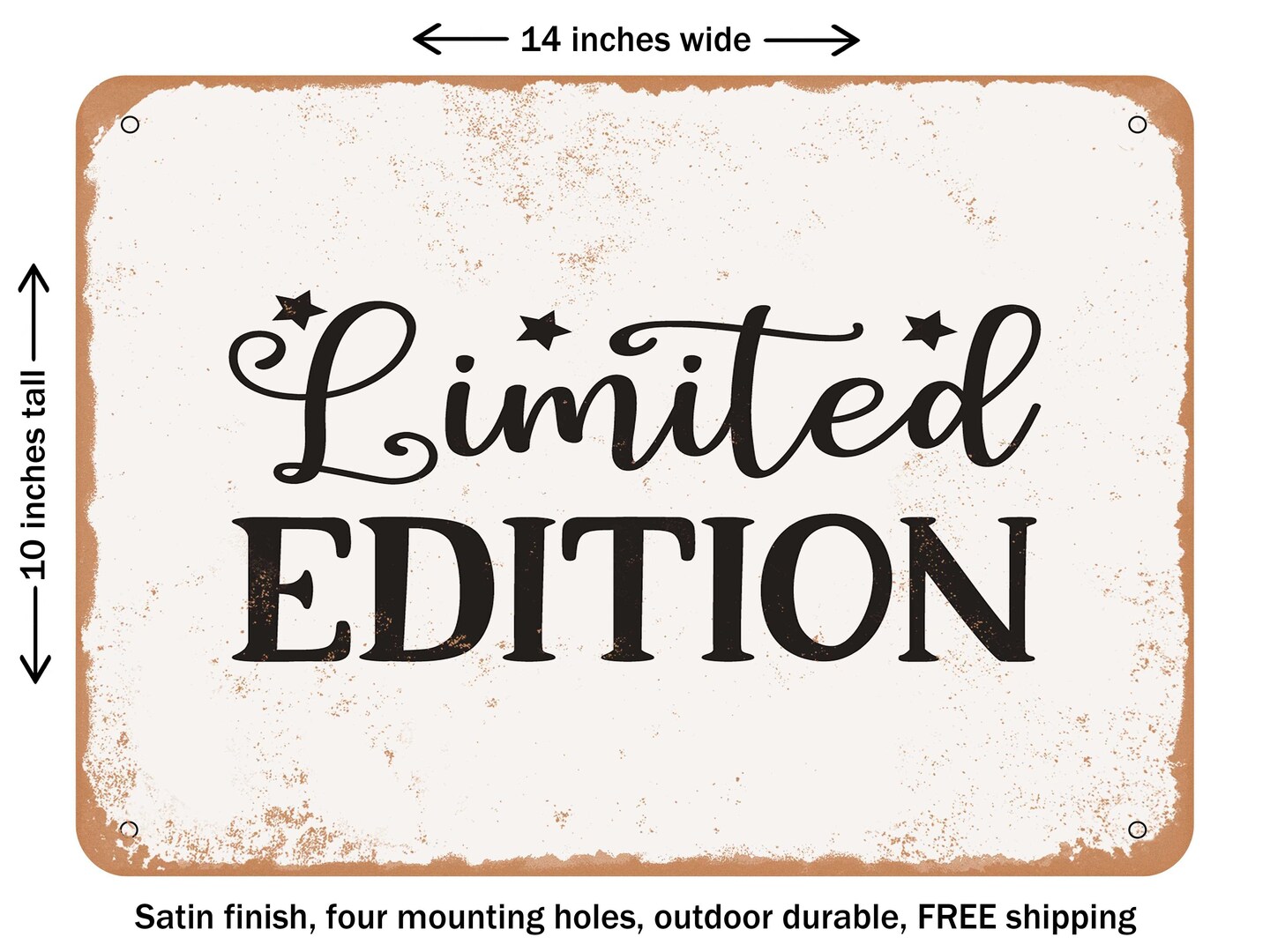 DECORATIVE METAL SIGN - Limited Edition - Vintage Rusty Look