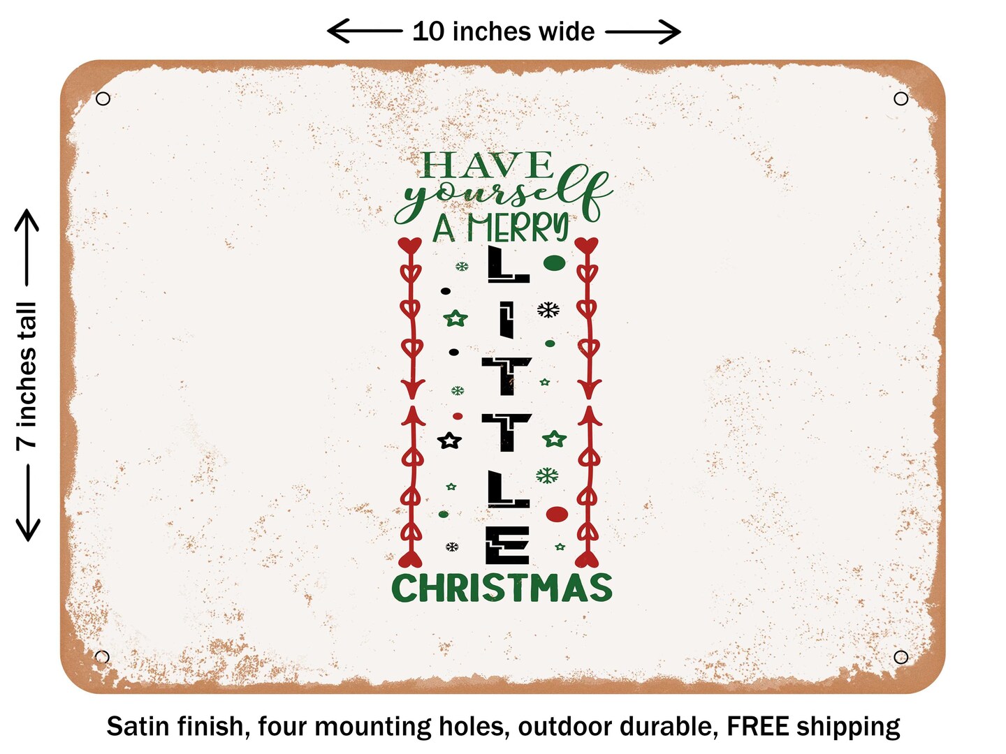 DECORATIVE METAL SIGN - Have Yourself a Merry Little Christmas - 2 - Vintage Rusty Look