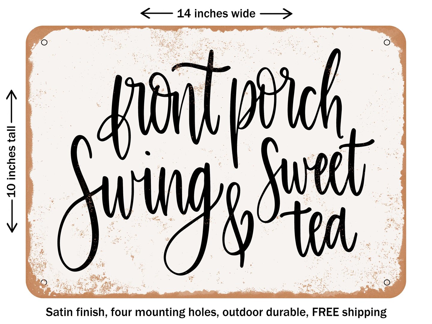 DECORATIVE METAL SIGN - Front Porch Swing Sweet Tea - Vintage Rusty Look
