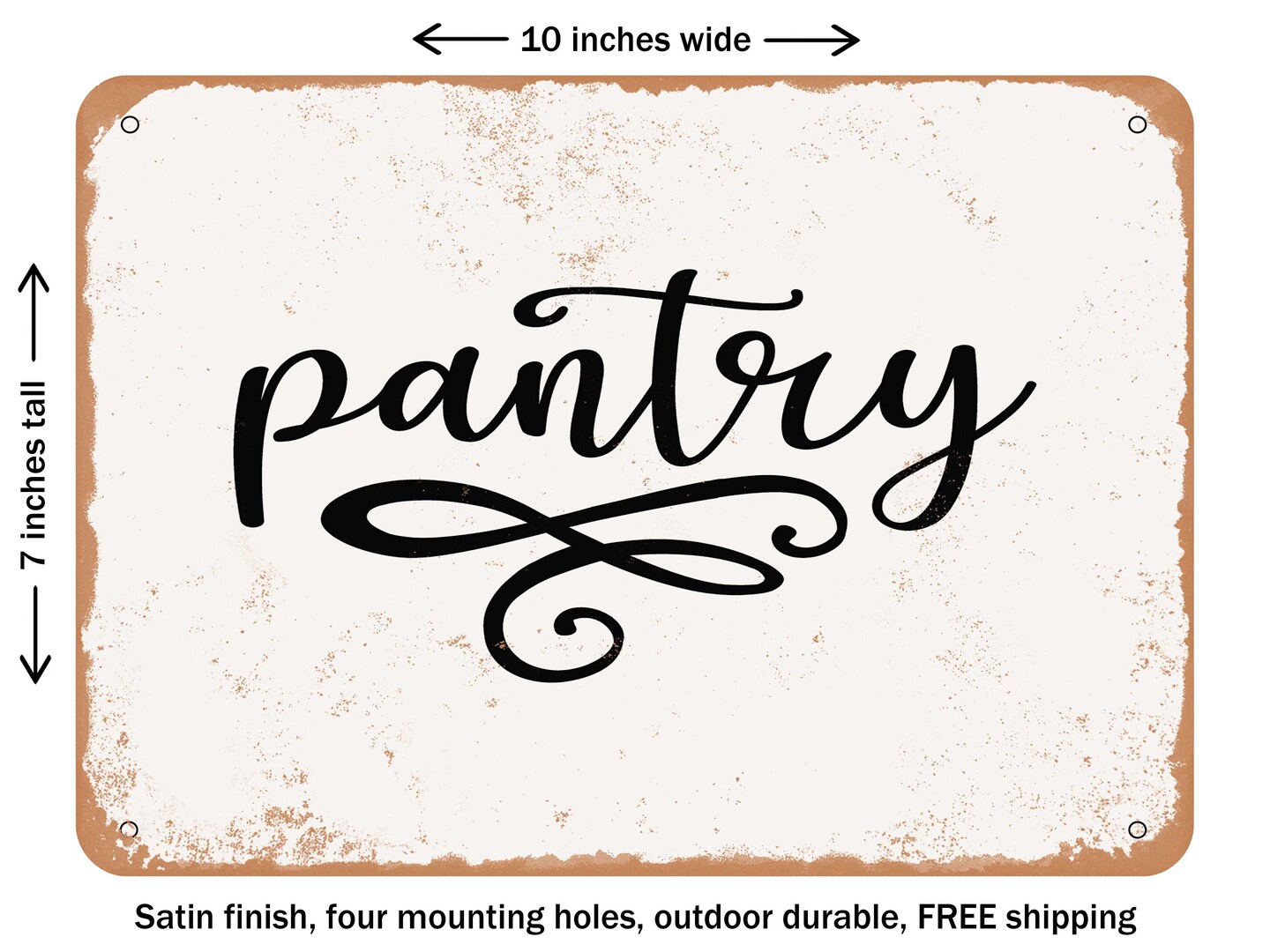 DECORATIVE METAL SIGN - Pantry - Vintage Rusty Look
