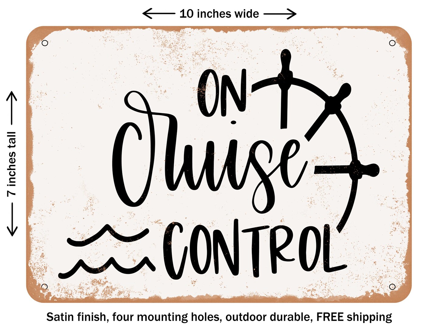 DECORATIVE METAL SIGN - On Cruise Control - 2 - Vintage Rusty Look