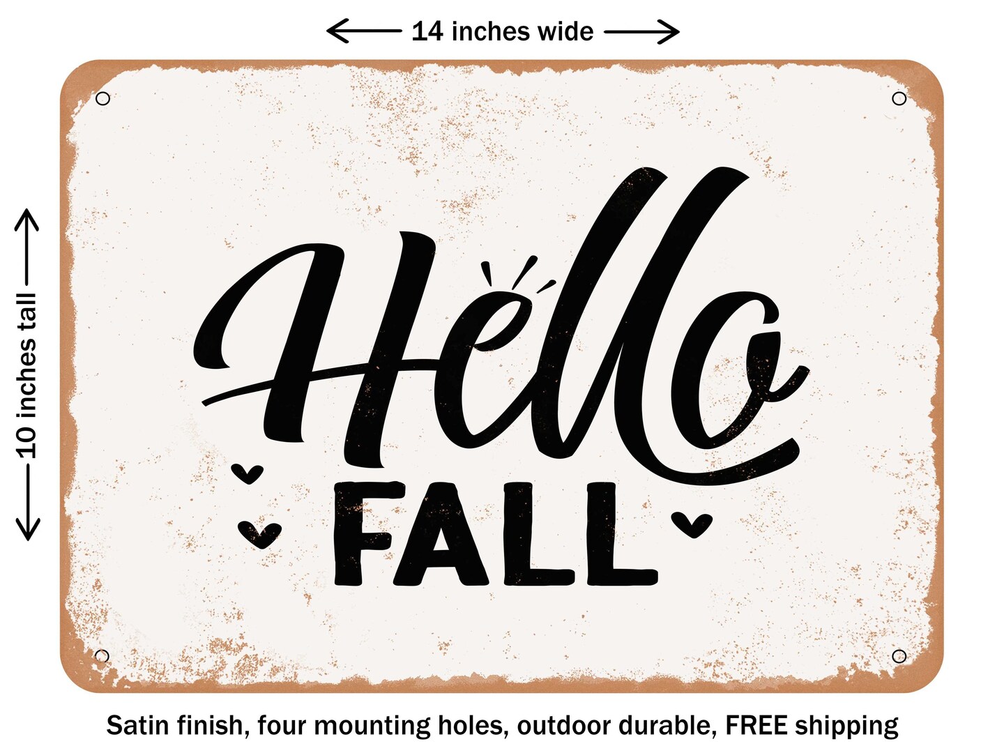 DECORATIVE METAL SIGN - Hello Fall - 8 - Vintage Rusty Look