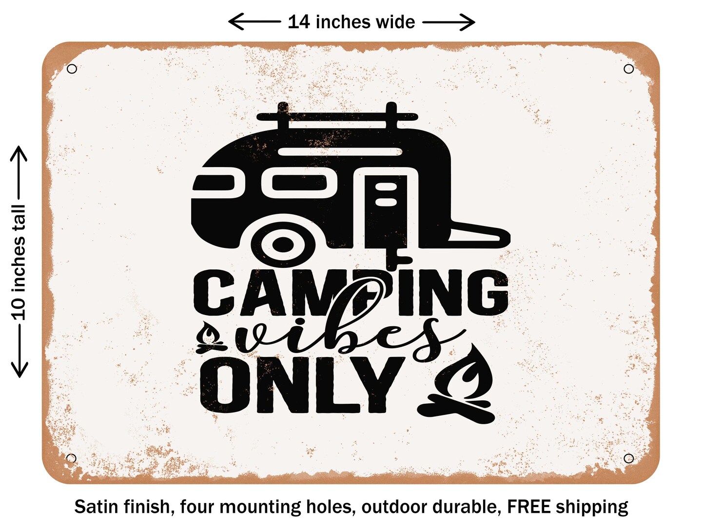 DECORATIVE METAL SIGN - Camping Vibes Only - Vintage Rusty Look