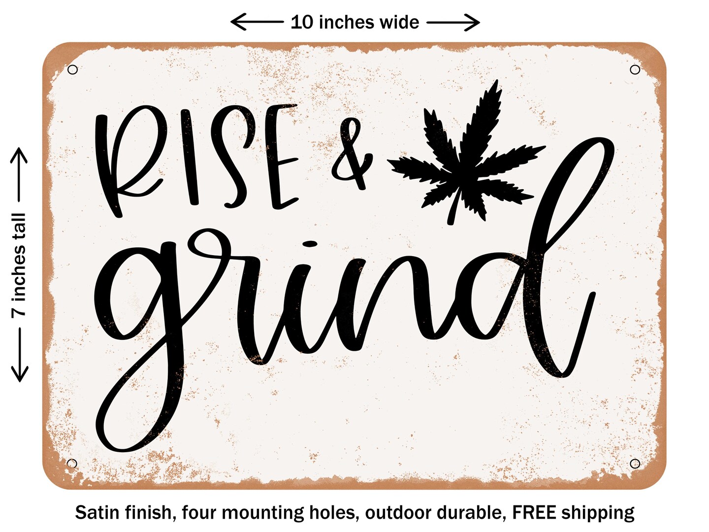 DECORATIVE METAL SIGN - Rise and Grind - Vintage Rusty Look