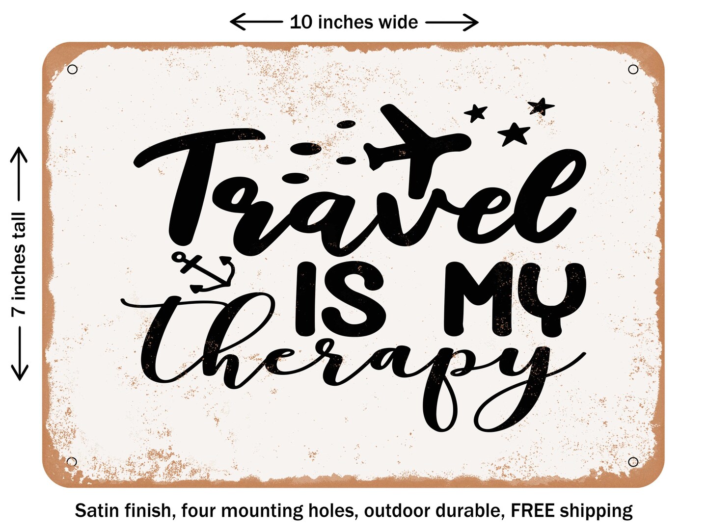 DECORATIVE METAL SIGN - Travel is My therapy - Vintage Rusty Look