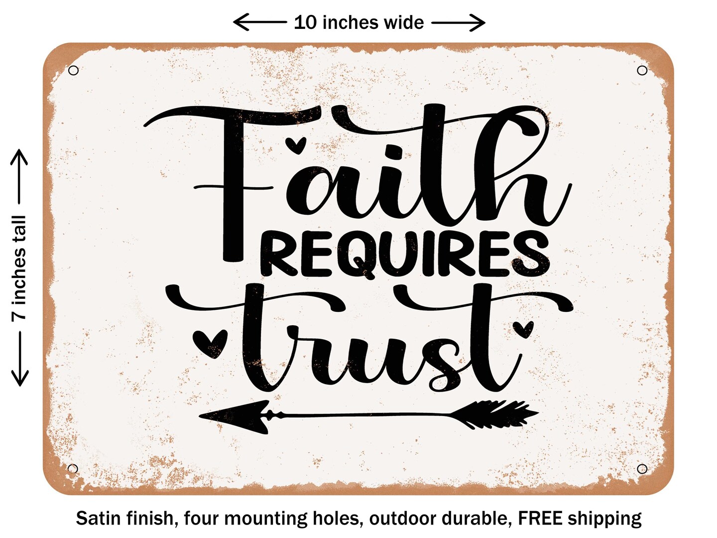 DECORATIVE METAL SIGN - Faith Requires Trust - Vintage Rusty Look