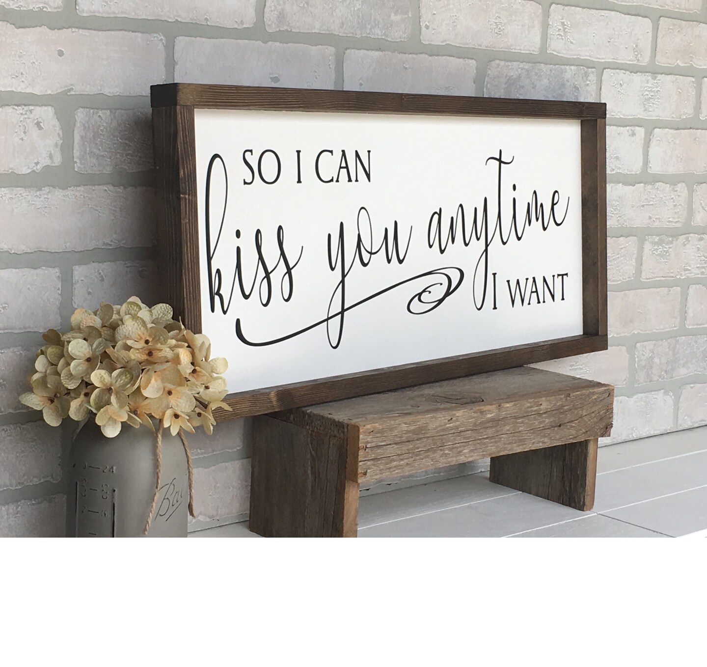 so I can kiss you anytime I want, master bedroom wall decor, above