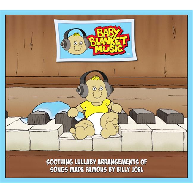 Baby Blanket Music  CD - Soothing Lullaby Arrangements of Songs Made Famous by Billy Joel