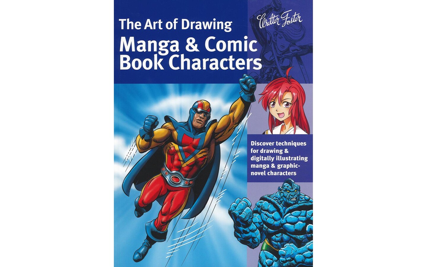 Walter Foster Drawing Manga &#x26; Comic Book Char Bk