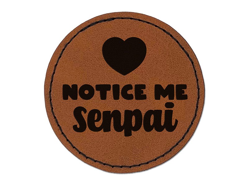 Notice Me Senpai Anime Manga Round Iron-On Engraved Faux Leather Patch Applique - 2.5&#x22;