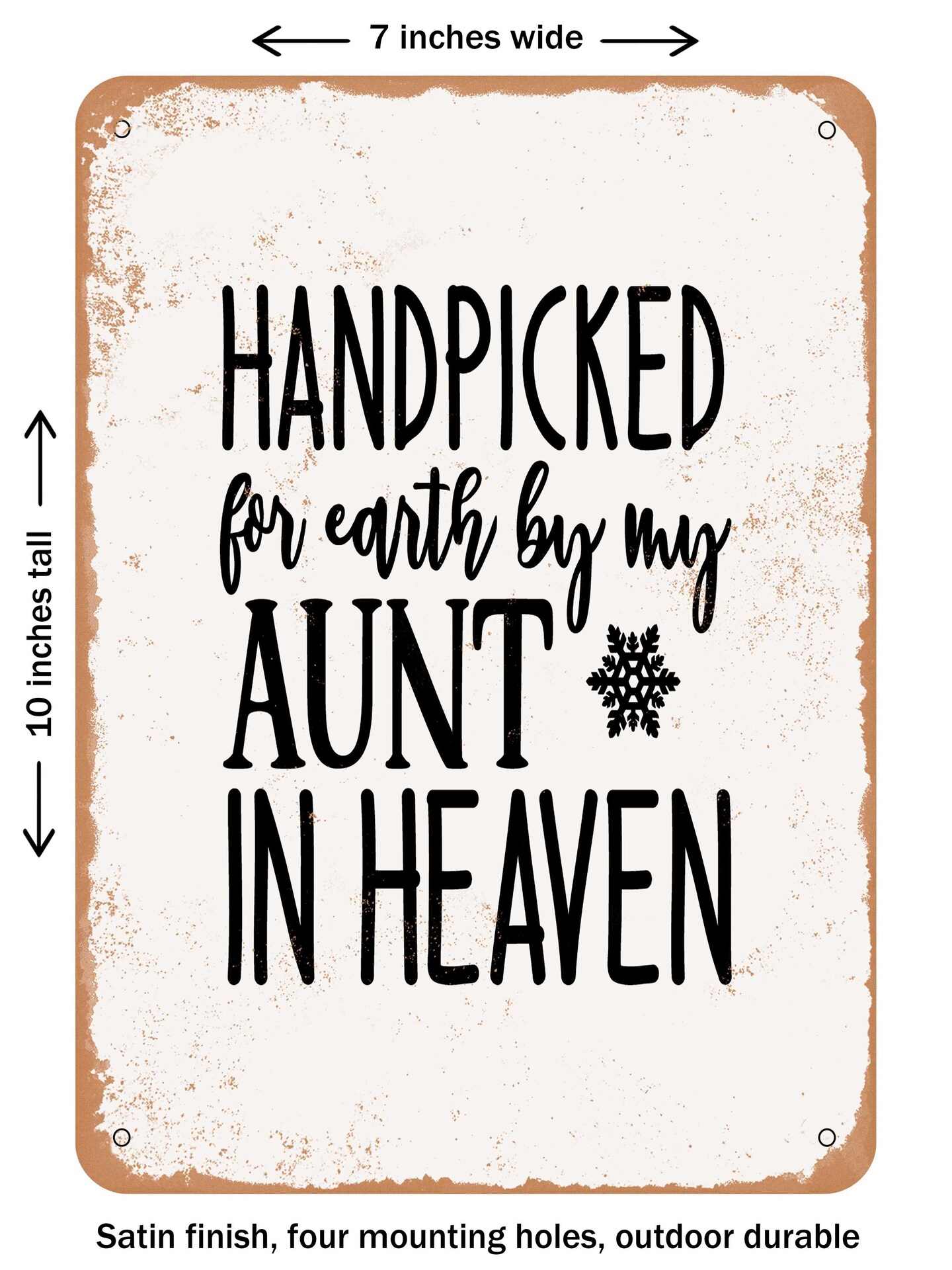 DECORATIVE METAL SIGN - Handpicked For Earth by My Aunt In Heaven ...