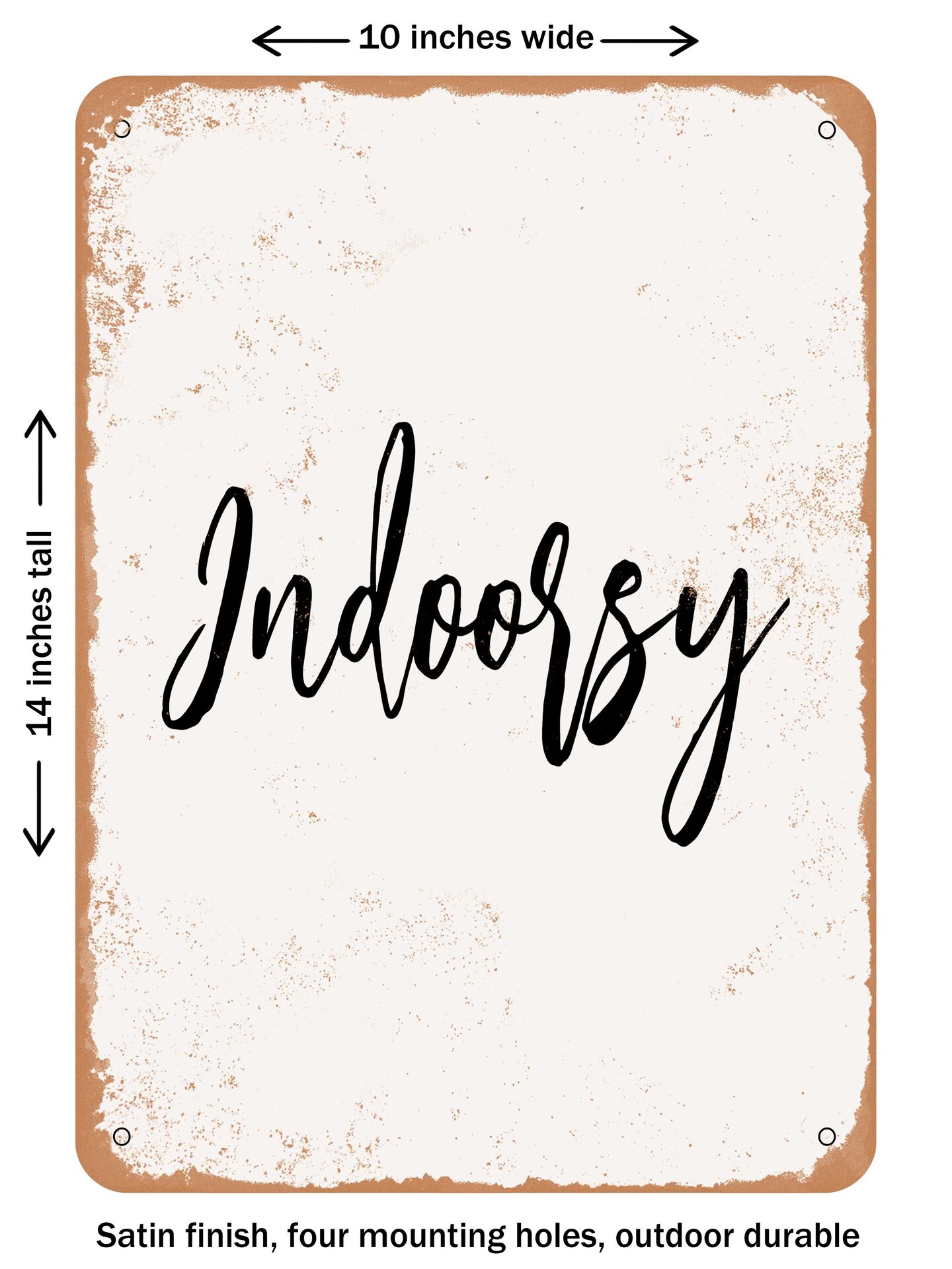 DECORATIVE METAL SIGN - Indoorsy  - Vintage Rusty Look