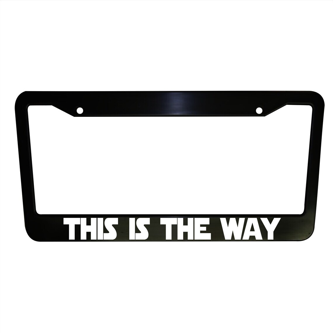 This is the Way Funny Black Plastic or Aluminum License Plate