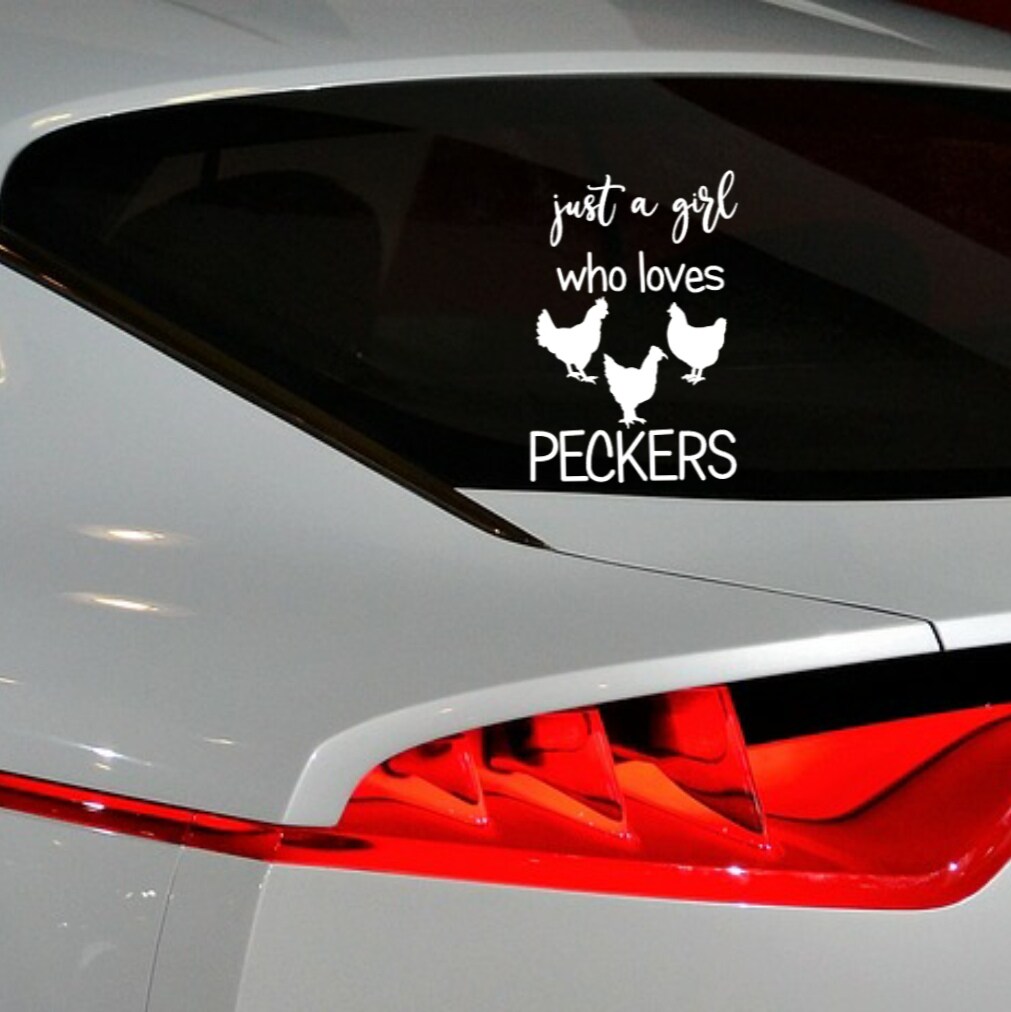 Just A Girl Who Loves Peckers Decal, Bumper Sticker, Window Sticker