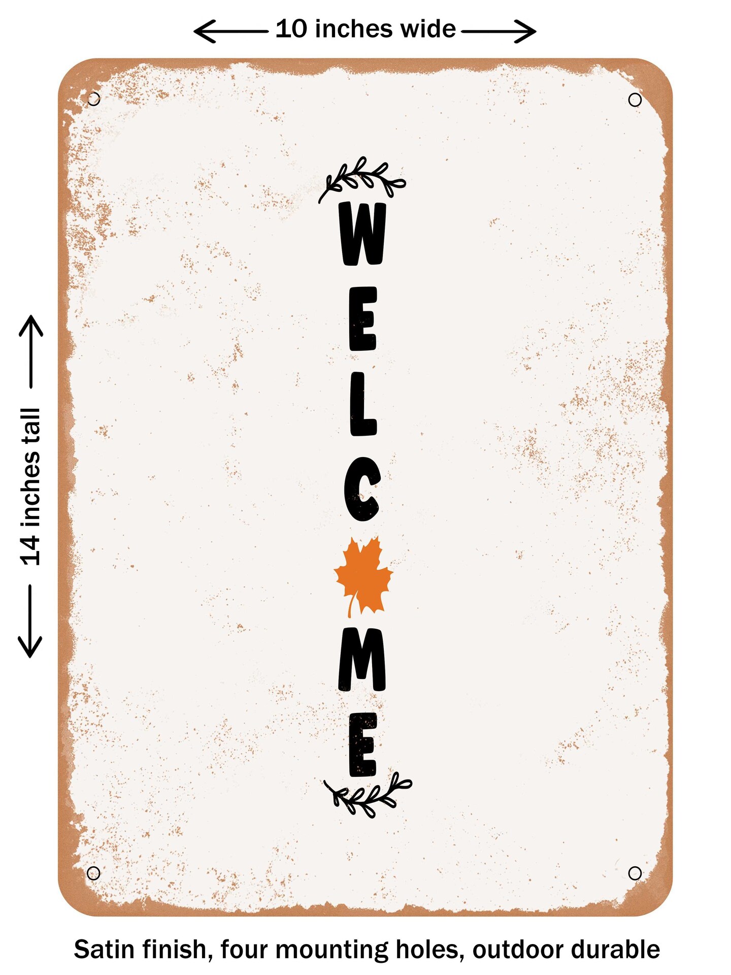 DECORATIVE METAL SIGN - Welcome7  - Vintage Rusty Look